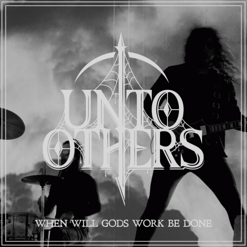 Unto Others : When Will Gods Work Be Done